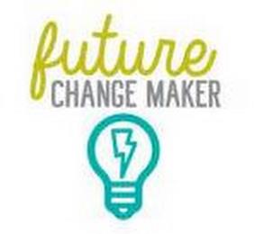 FUTURE CHANGE MAKER trademark