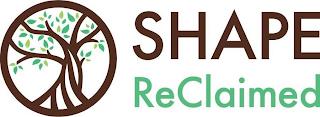 SHAPE RECLAIMED trademark