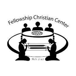 FELLOWSHIP CHRISTIAN CENTER ACTS 2:42 trademark