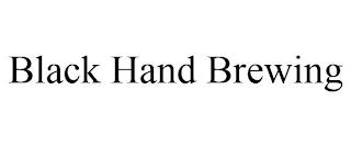 BLACK HAND BREWING trademark