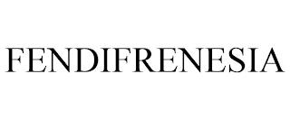 FENDIFRENESIA trademark