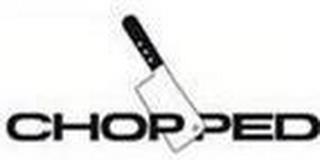 CHOPPED trademark