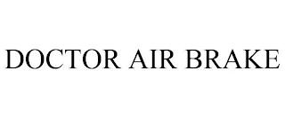 DOCTOR AIR BRAKE trademark