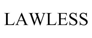 LAWLESS trademark