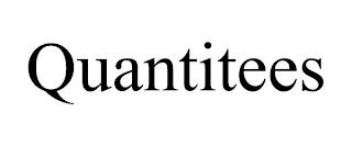 QUANTITEES trademark