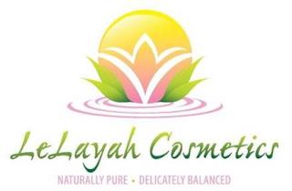 LELAYAH COSMETICS NATURALLY PURE . DELICATELY BALANCED trademark