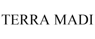 TERRA MADI trademark