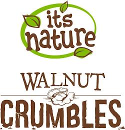 IT'S NATURE WALNUT CRUMBLES trademark