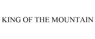 KING OF THE MOUNTAIN trademark