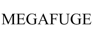 MEGAFUGE trademark