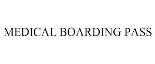 MEDICAL BOARDING PASS trademark