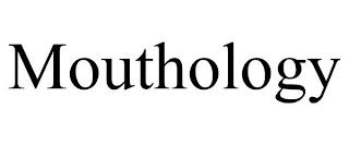 MOUTHOLOGY trademark