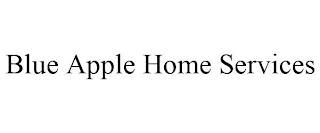 BLUE APPLE HOME SERVICES trademark