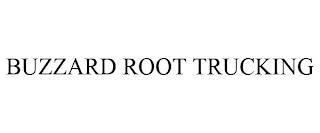 BUZZARD ROOT TRUCKING trademark