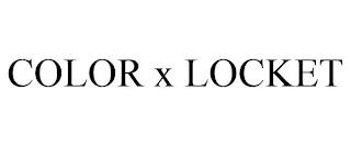 COLOR X LOCKET trademark