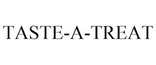 TASTE-A-TREAT trademark