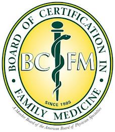 BOARD OF CERTIFICATION IN · FAMILY MEDICINE SINCE 1985 A MEMBER BOARD OF THE AMERICAN BOARD OF PHYSICIAN SPECIALTIES trademark