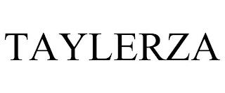 TAYLERZA trademark