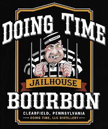 DOING TIME BOURBON JAILHOUSE GUNNER CLEARFIELD, PENNSYLVANIA DOING TIME, LLC DISTILLERY trademark