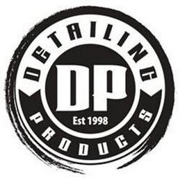 DP DETAILING PRODUCTS EST 1998 trademark