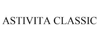 ASTIVITA CLASSIC trademark