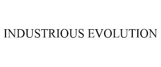 INDUSTRIOUS EVOLUTION trademark