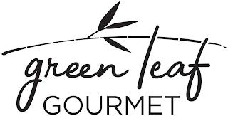 GREEN LEAF GOURMET trademark