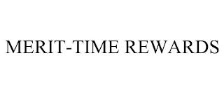 MERIT-TIME REWARDS trademark