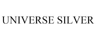 UNIVERSE SILVER trademark