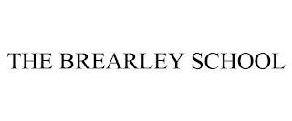 THE BREARLEY SCHOOL trademark