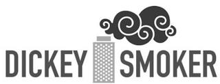 DICKEY SMOKER trademark