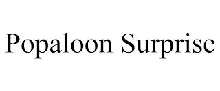 POPALOON SURPRISE trademark