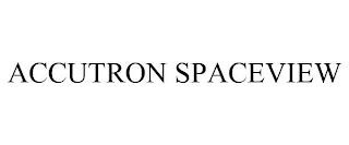 ACCUTRON SPACEVIEW trademark