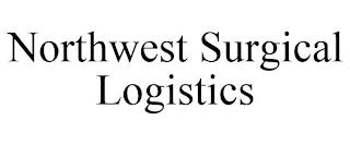 NORTHWEST SURGICAL LOGISTICS trademark