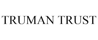 TRUMAN TRUST trademark