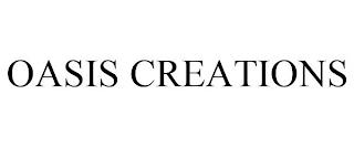 OASIS CREATIONS trademark