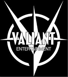 V VALIANT ENTERTAINMENT trademark