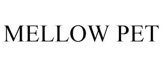 MELLOW PET trademark