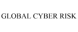 GLOBAL CYBER RISK trademark