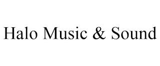 HALO MUSIC & SOUND trademark