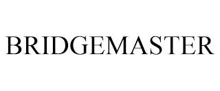 BRIDGEMASTER trademark