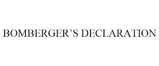 BOMBERGER'S DECLARATION trademark