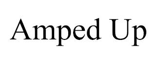 AMPED UP trademark