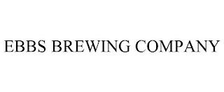 EBBS BREWING COMPANY trademark