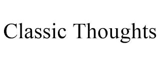 CLASSIC THOUGHTS trademark