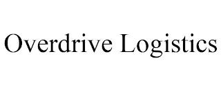 OVERDRIVE LOGISTICS trademark