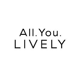 ALL. YOU. LIVELY trademark