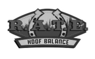 R.A.T.E. HOOF BALANCE trademark