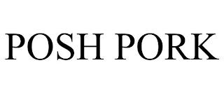 POSH PORK trademark