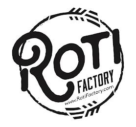 ROTI FACTORY WWW.ROTIFACTORY.COM trademark